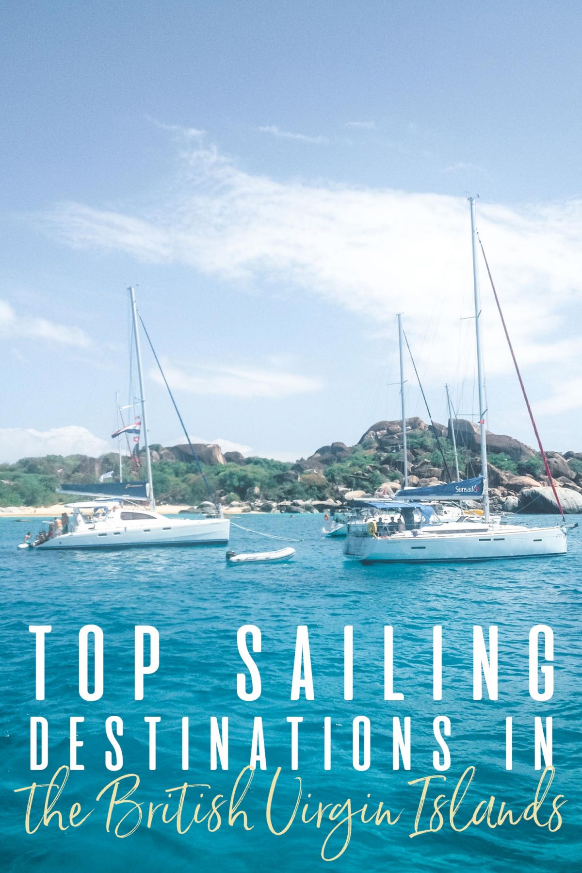Top Sailing Destinations in the British Virgin Islands BVI Real